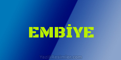 EMBİYE