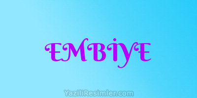 EMBİYE