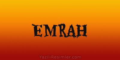 EMRAH