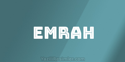 EMRAH