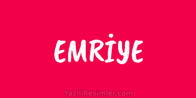 EMRİYE