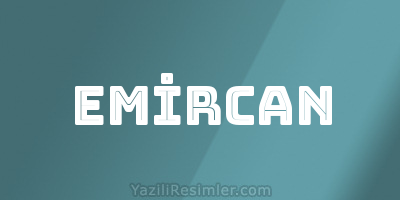 EMİRCAN