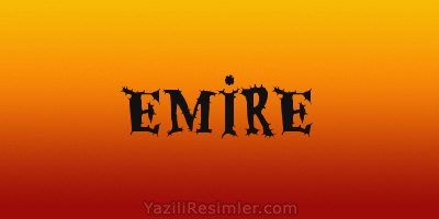 EMİRE