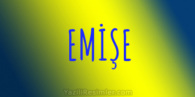 EMİŞE