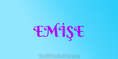 EMİŞE