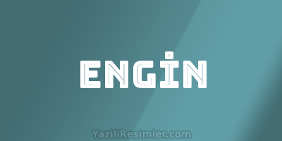 ENGİN