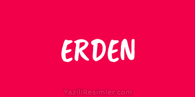 ERDEN