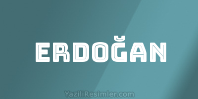 ERDOĞAN