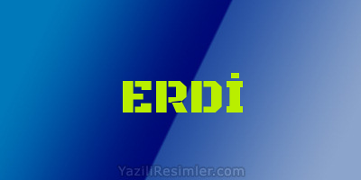 ERDİ