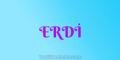 ERDİ