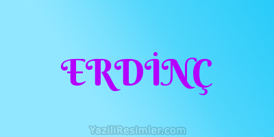 ERDİNÇ