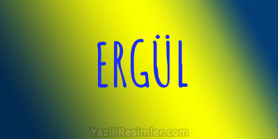 ERGÜL