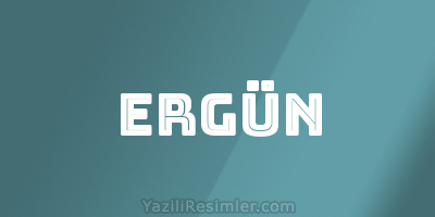 ERGÜN