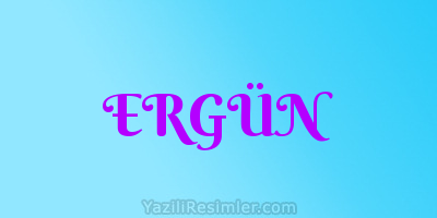 ERGÜN