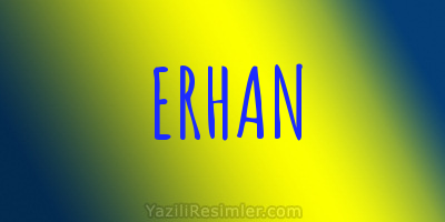 ERHAN