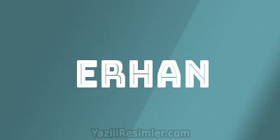 ERHAN