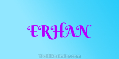 ERHAN