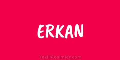 ERKAN