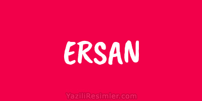 ERSAN