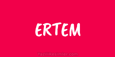 ERTEM