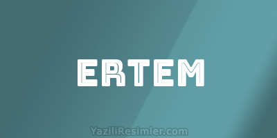 ERTEM