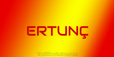 ERTUNÇ