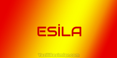 ESİLA