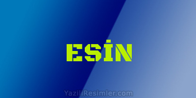 ESİN