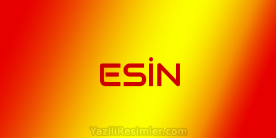 ESİN