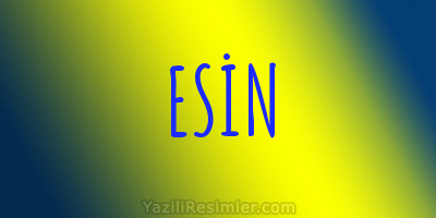 ESİN