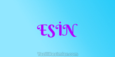 ESİN