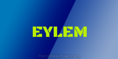 EYLEM