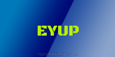 EYUP