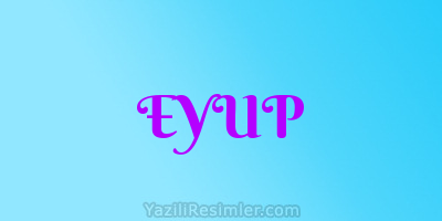 EYUP