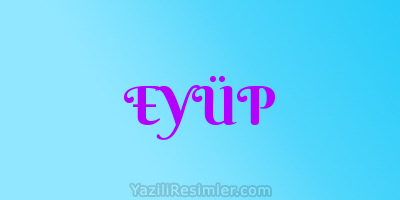 EYÜP