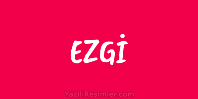 EZGİ