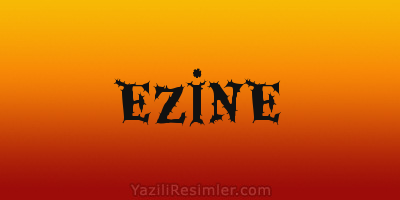 EZİNE