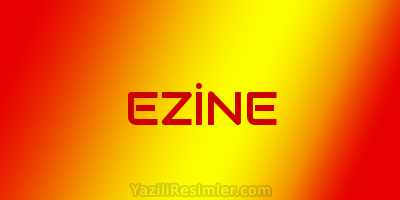 EZİNE