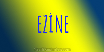 EZİNE