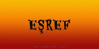 EŞREF