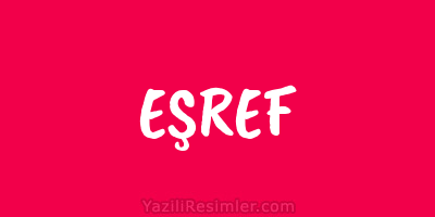 EŞREF