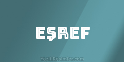 EŞREF