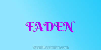 FADEN