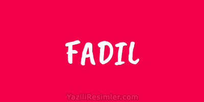 FADIL