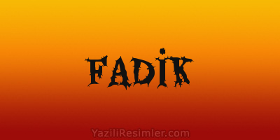 FADİK