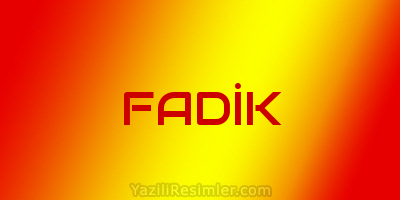 FADİK