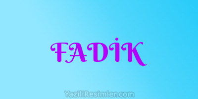 FADİK