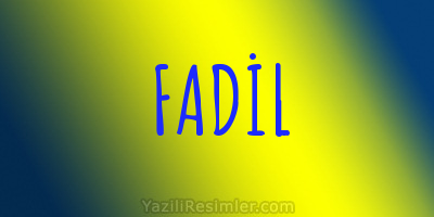 FADİL