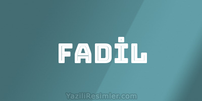 FADİL