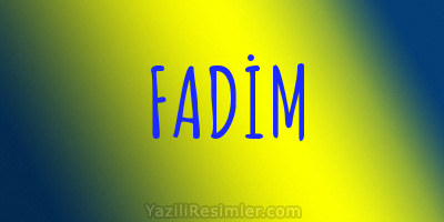 FADİM